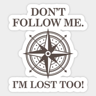 Don't Follow Me Sticker